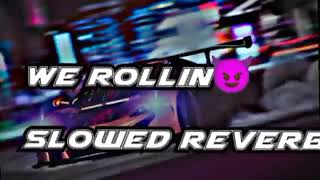 We Rollin - Shubh [ Slowed Reverb ] Shubh New Song #trinding #lofisong  | #lofimusic#lofisong.