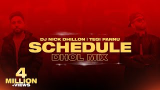 Schedule (Dhol Mix) | Nick Dhillon | New Punjabi Song Remix 2021