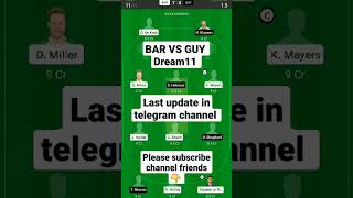 bar vs guy dream11 prediction || bar vs guy dream11 team