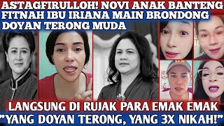 ASTAGFIRULLOH IBU IRIANA DI TUDUH MAIN BRONDONG DAN SUKA TERONG MUDA, NOVI BULE DI RUJAK PARA EMAK