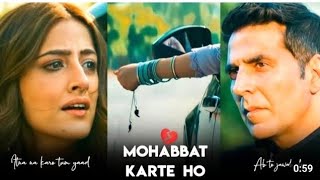 Filhaal 2 Song Status Full Screen Akshay Kumar b praak Filhaal2 Mohabbat Song Status Whatsapp Status