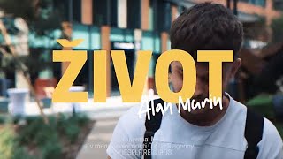 Alan Murin - Život |Official Video|