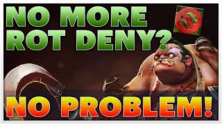 No more Rot deny? no problem! 7.23 Dota 2