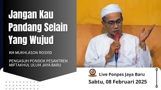 🔴 Live Ponpes Jaya Baru (Jangan Kau Pandang Selain Yang Wujud)