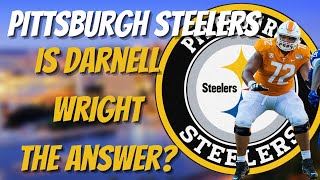 Is Darnell Wright An Answer For The Pittsburgh Steelers