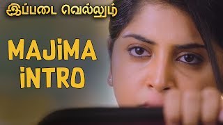 Ippadai Vellum - Majima Mohan Intro | Udhayanidhi Stalin | Manjima Mohan |  D. Imman