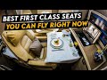 The Best First Class Seats You can Fly Right Now