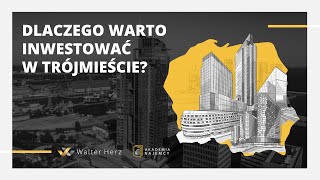 Akademia Najemcy - Dlaczego warto inwestować w Trójmieście? (webinar)