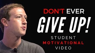 Don't EVER Give Up! - Student Motivational Video