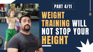 WEIGHT TRAINING WILL NOT STOP YOUR HEIGHT - PART 4/11