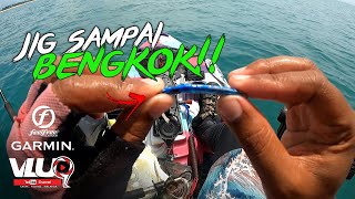 Strike BANYAK! Jig sampai BENGKOK!! - #VLUQ394