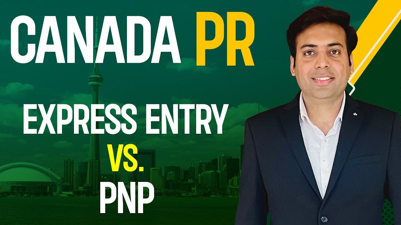 Canada PR: (Express Entry Vs PNP) - YouTube