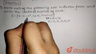 Write each of the following sets in Roster form and write the cardinal number of each .C = { x: ...