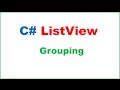 C# ListView Ep.01 - Group Data with ListViewGroup