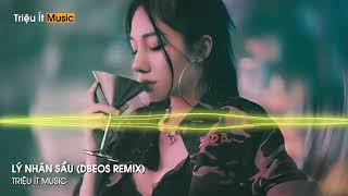 Anh Đang Đi Đâu Đấy Không Nhớ Em À x Lý Nhân Sầu Remix - DBEOS Remix
