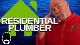 Things To Know As A Residential Plumber
