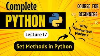 Sets Methods in Python | Python for Beginners | Lecture 17