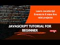 JavaScript Tutorial For Beginner | JavaScript Events | JavaScript programming #coding