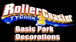 RCT 3 Tutorials - Basic Park Decorating