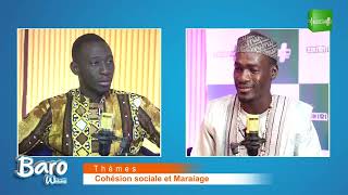 Baro Wakati  du lundi 27 janvier 2025 avec Abdoul Karim Coulibaly '' La cohesion Social - Mariage''