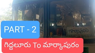 Giddalur To Markapuram APSRTC Bus Journey || PART 2 || By Praveen Talk's