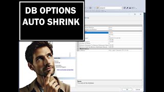 DB Options:- Auto Shrink =OFF  and why shrinking is bad