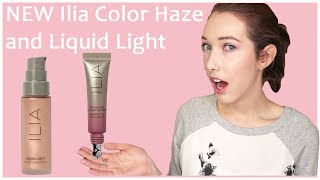 NEW Ilia Color Haze and Liquid Light Review + Demo