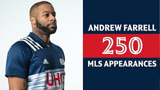 Andrew Farrell Through The Years | 250 @mls Appearances