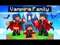 Having a VAMPIRE FAMILY  in Minecraft!