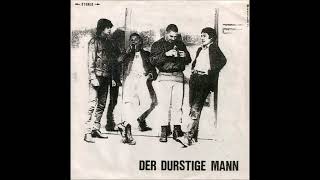 Der Durstige Mann - \