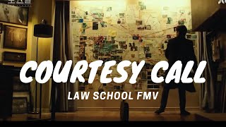 Law School FMV | Courtesy call (Ep01×Ep15)