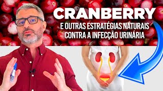 CRANBERRY: o que é e como utilizar contra a infecção urinária