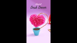 DIY Heart Desk Decor | Valentine Gift Ideas | Valentines Day Gifts for Him (1-minute video)