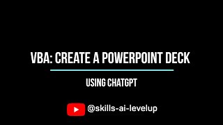 PowerPoint Slide Deck Creation with ChatGPT and Visual Basic Code