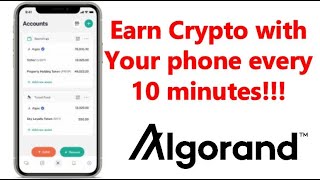 How to earn Cryptocurrency with your phone! 24 hours a day! Algorand
