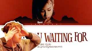 Reacting To SOMI (전소미) 'What You Waiting For' lyrics (Color Coded Lyrics Eng/Rom/Han/가사)