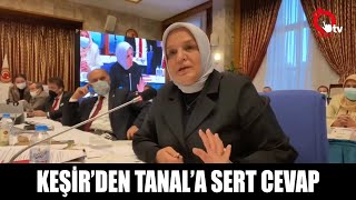 KEŞİR’DEN TANAL’A SERT CEVAP