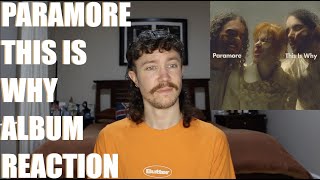PARAMORE - THIS IS WHY ALBUM REACTION