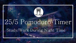 25/5 Pomodoro Timer | Night Time 🌙 | Ambience Nature Sounds