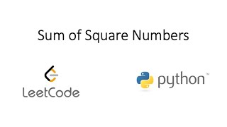 Leetcode - Sum of Square Numbers (Python)