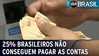 25% brasileiros não conseguem pagar as contas | SBT Brasil (08/08/22)