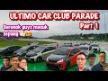 AKHIRNYA AWOKDEW MASUK SEPANG INTERNATIONAL CIRCUIT | MYVI G3 CAR GANGS | ULTIMO CAR CLUB PARADE