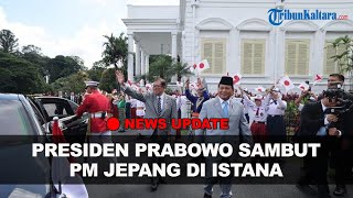 🔴NEWS UPDATE: Presiden Prabowo Sambut Kunjungan Kerjasama PM Jepang Ishiba Shigeru di Istana Bogor