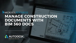 Manage Construction Documents with BIM 360 Docs | Connected Design and Construction