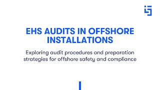 EHS Audit on Offshore Installations: What to Look For #offshoresafety #OffshoreEHS