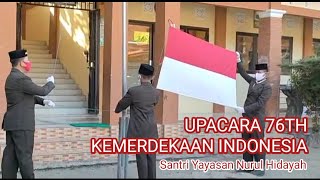 Upacara 76TH Kemerdekaan Indonesia | Yayasan Nurul Hidayah Tulungagung