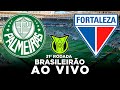 PALMEIRAS x FORTALEZA AO VIVO Brasileirão Série A 2024 31ª Rodada | Narração