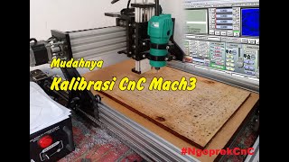 Mudahnya Kalibrasi CnC Mach3