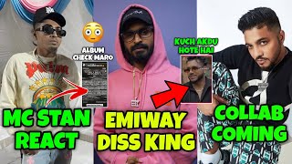 MC STAN REACT 😱 EMIWAY DISS KING | RAFTAAR & SUKHE COLLAB COMING | KING TALKING ABOUT EMIWAY