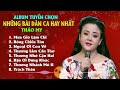 mưa gió làm chi album tuyển chọn những bài dân ca hay nhất thảo my giọng ca tỏa sáng